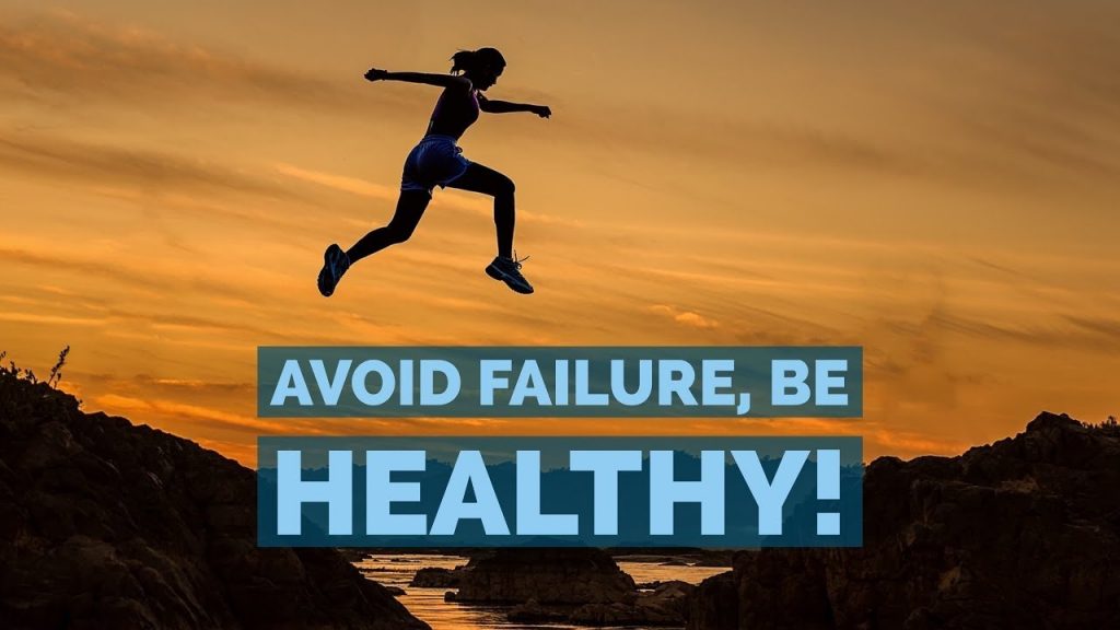 How to Avoid Failure When It comes to Your Health & Wellness